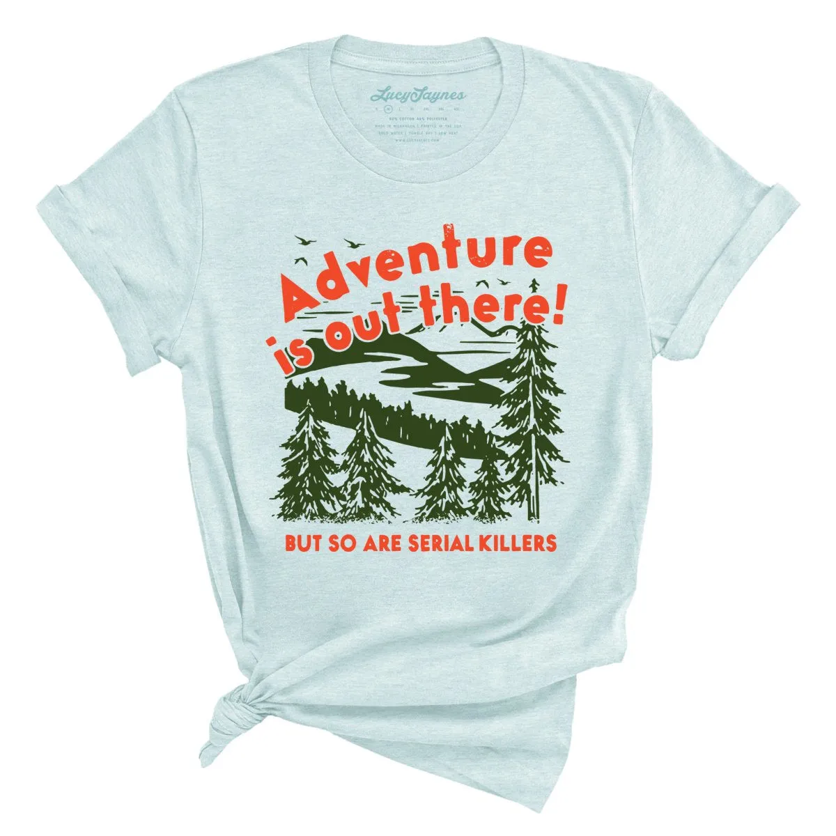 Adventure Is Out There Tee