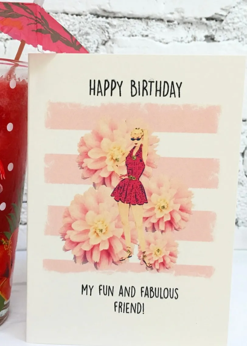 Happy Birthday! Fun and Fabulous Friend